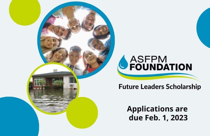 ASFPM Foundation’s 2023 Future Leaders Scholarship Application Period Opens